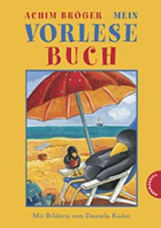 gebrauchtes Buch – Bröger, Achim und Daniela Kulot – Mein Vorlesebuch