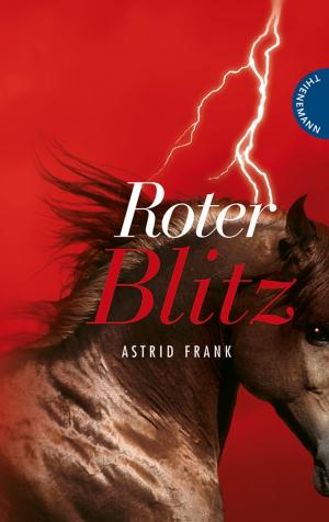 gebrauchtes Buch – Astrid Frank – Roter Blitz