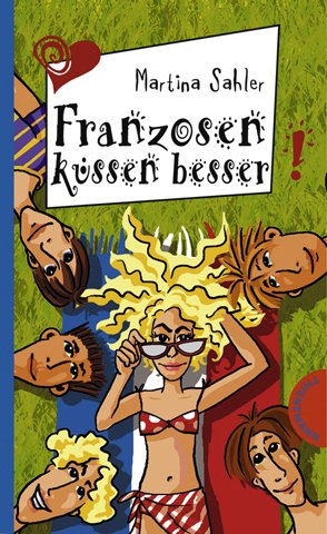 ISBN 9783522178860: Franzosen küssen besser