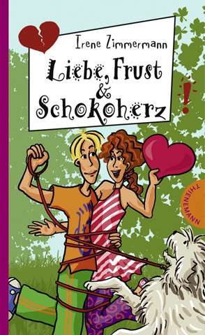 ISBN 9783522179331: Liebe, Frust & Schokoherz