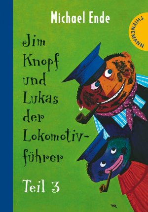 ISBN 9783522180597: Jim Knopf: Jim Knopf und Lukas der Lokomotivführer – Teil 3