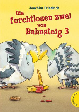 ISBN 9783522183871: Die furchtlosen zwei von Bahnsteig 3