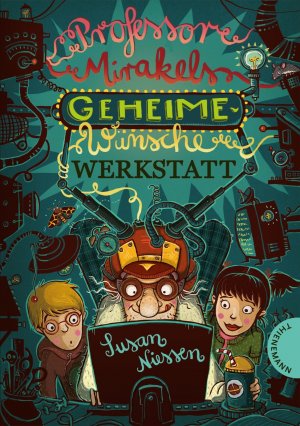 gebrauchtes Buch – Susan Niessen – Professor Mirakels Geheime-Wünsche-Werkstatt