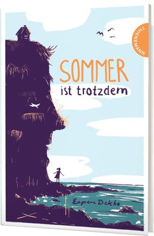 ISBN 9783522185318: Sommer ist trotzdem - Ein berührendes Buch über tiefe Gefühle, Humor und Geborgenheit, für Kinder ab 9 Jahren