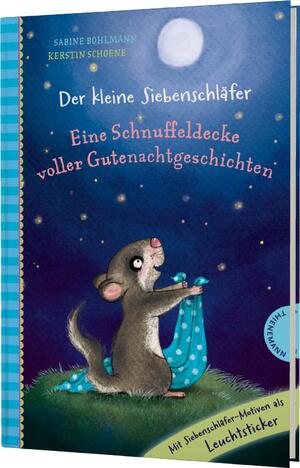 ISBN 9783522186704: Der kleine Siebenschläfer: Eine Schnuffeldecke voller Gutenachtgeschichten - Mit Extra