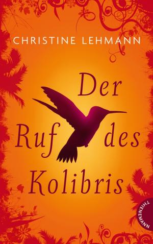 ISBN 9783522200233: Der Ruf des Kolibris