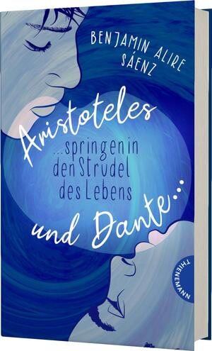 ISBN 9783522202824: Ari und Dante 2: Aristoteles und Dante springen in den Strudel des Lebens – Queere Liebesgeschichte