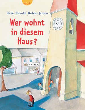 ISBN 9783522300551: Wer wohnt in diesem Haus?