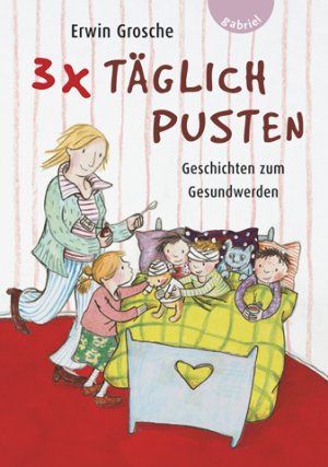 ISBN 9783522300926: 3 x täglich pusten – Geschichten zum Gesundwerden