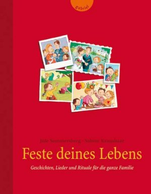 gebrauchtes Buch – Sommersberg, Jule; Kraushaar – Feste deines Lebens. Geschichten, Lieder und Rituale für die ganze Familie