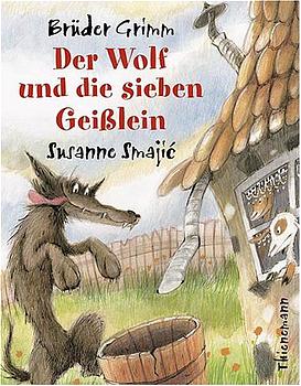 gebrauchtes Buch – Jacob Grimm – Der Wolf und die sieben Geißlein