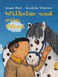 ISBN 9783522434300: Wilhelm und sein Pferd