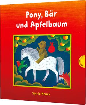 ISBN 9783522459204: Pony, Bär und Apfelbaum