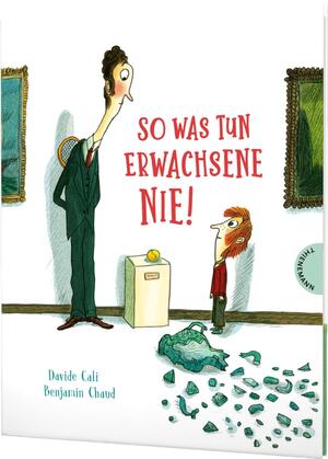 ISBN 9783522459242: So was tun Erwachsene nie!