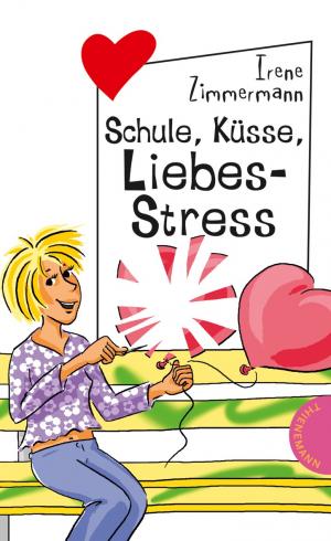 ISBN 9783522500319: Schule, Küsse, Liebes-Stress