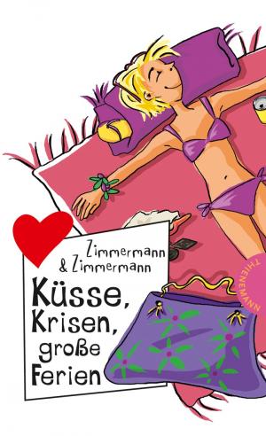 ISBN 9783522500487: Küsse, Krisen, große Ferien