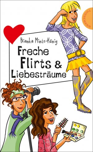 ISBN 9783522500869: Freche Flirts & Liebesträume