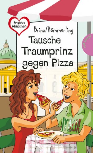 ISBN 9783522502603: Tausche Traumprinz gegen Pizza