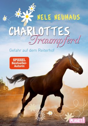 gebrauchtes Buch – Nele Neuhaus – Charlottes Traumpferd 2: Gefahr auf dem Reiterhof