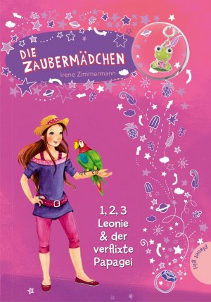 ISBN 9783522503518: Die Zaubermädchen, Band 5: 1, 2, 3 Leonie & der verflixte Papagei