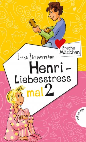 ISBN 9783522504294: Freche Mädchen - freche Bücher!: Henri - Liebesstress mal 2