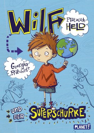 ISBN 9783522505000: Wilf – plötzlich Held 1: und der Superschurke