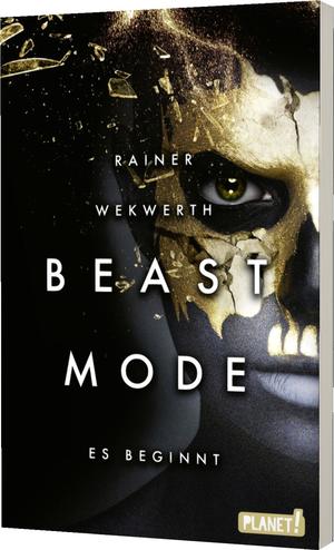 ISBN 9783522506304: Beastmode 1: Es beginnt - Spannende Science-Fiction für Teenager ab 14 Jahren