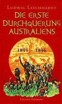 ISBN 9783522602303: Die erste Durchquerung Australiens 1844-1846