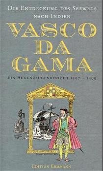 ISBN 9783522610704: Die Entdeckung des Seewegs nach Indien - Ein Augenzeugenbericht 1497-1499.