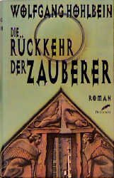 gebrauchtes Buch – Wolfgang Hohlbein – Die Rückkehr der Zauberer