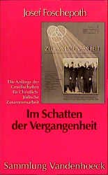 ISBN 9783525013496: Im Schatten der Vergangenheit – Die Anfänge der Gesellschaften für Christlich-Jüdische Zusammenarbeit