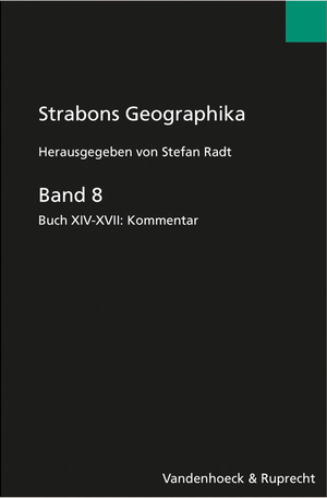 ISBN 9783525259573: Strabons Geographika Band 8 - Buch XIV–XVII: Kommentar