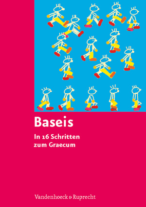 ISBN 9783525265413: Baseis - In 16 Schritten zum Graecum