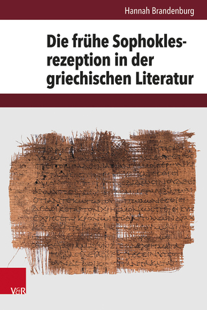 ISBN 9783525302781: Die frühe Sophoklesrezeption in der griechischen Literatur