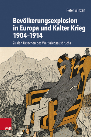 ISBN 9783525302866: Bevölkerungsexplosion in Europa und Kalter Krieg 1904–1914 - Zu den Ursachen des Weltkriegsausbruchs