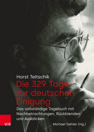 neues Buch – Horst Teltschik – Die 329 Tage zur deutschen Einigung