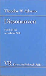 ISBN 9783525331217: Dissonanzen: Musik in der verwalteten Welt (Burgertum, Band 1028)