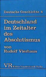 ISBN 9783525335048: Deutschland im Zeitalter des Absolutismus (1648-1763)