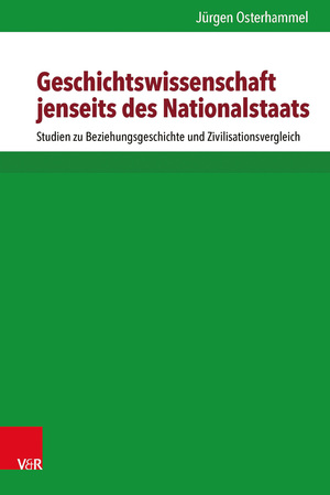 ISBN 9783525351628: Geschichtswissenschaft jenseits des Nationalstaats – Studien zu Beziehungsgeschichte und Zivilisationsvergleich