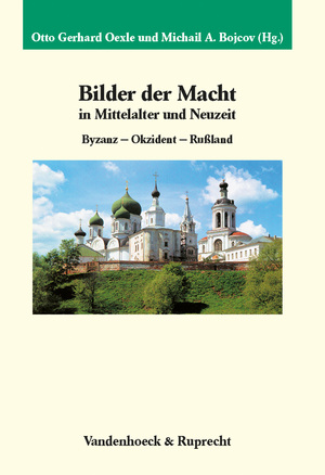 ISBN 9783525358788: Bilder der Macht in Mittelalter und Neuzeit – Byzanz – Okzident – Rußland