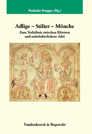 ISBN 9783525358863: Adlige – Stifter – Mönche – Zum Verhältnis zwischen Klöstern und mittelalterlichem Adel