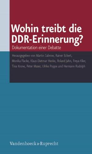 ISBN 9783525362990: Wohin treibt die DDR-Erinnerung? - Dokumentation einer Debatte