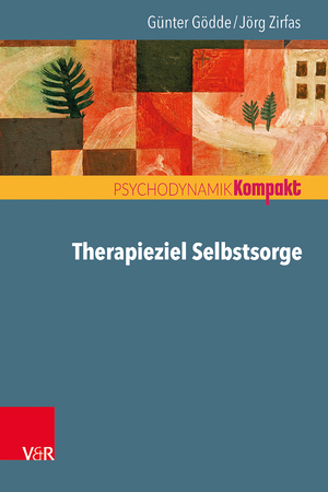 ISBN 9783525405512: Therapieziel Selbstsorge