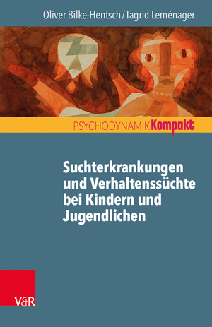 ISBN 9783525406458: Suchtmittelgebrauch und Verhaltenssüchte bei Jugendlichen und jungen Erwachsenen