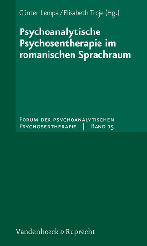 ISBN 9783525451168: Psychoanalytische Psychosentherapie im romanischen Sprachraum. Forum der psychoanalytischen Psychosentherapie ; Bd. 15.