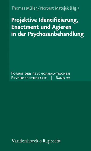 ISBN 9783525451236: Projektive Identifizierung, Enactment und Agieren in der Psychosenbehandlung