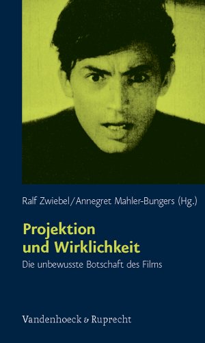 ISBN 9783525451793: Projektion und Wirklichkeit: Die unbewusste Botschaft des Films (Schriften des Sigmund-Freud-Instituts. Reihe 2: Psychoanalyse im interdisziplinären ... des Unheimlichen Hg. Gehrig/Herding, Band 5)