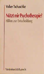 ISBN 9783525458297: Nützt mir Psychotherapie?