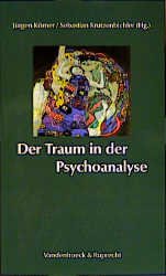 ISBN 9783525458754: Der Traum in der Psychoanalyse: . Hg. Körner/Krutzenbichler fr.Prs Körner, Jürgen; Krutzenbichler, Sebastian; Benedetti, Gaetano; Blumenberg, Yigal; Boothe, Brigitte; Hamburger, Andreas; Jaeggi, Eva