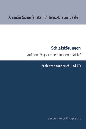 ISBN 9783525461525: Schlafstörungen. Auf dem Weg zu einem besseren Schlaf. Psychologisches Trainingsprogramm für Gruppen- und Einzelbehandlung / Schlafstörungen - Patientenhandbuch und CD - Auf dem Weg zu einem besseren Schlaf. Psychologisches Trainingsprogramm für Gruppen-